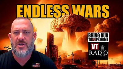 VETERANS TODAY: 03NOV22 - VT RADIO: Endless Wars, Exposing Global Profiteering, Ukraine and Russia with SGT Dan McKnight