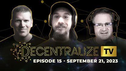 Decentralize.TV - Episode 15 - Sep 21, 2023 - KRAKEN representative Alexander Van Aken reveals pro-liberty philosophy behind the popular crypto exchange