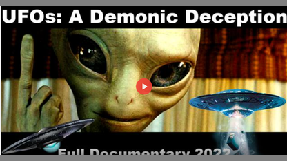 UFOs A Demonic Deception FULL DOCUMENTARY (2022)