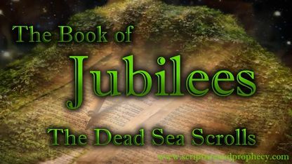 The Book of Jubilees (repost)