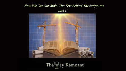 How We Got Our Bible: The Scriptures Behind the Text