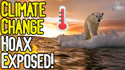 CLIMATE CHANGE HOAX EXPOSED! - Climatologists Blow Whistle! - MASSIVE Coverup!