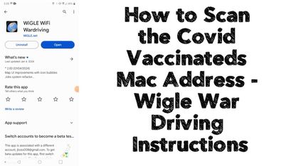 How to Scan the Covid Vaccinateds Mac Address - Wigle War Driving Instructions