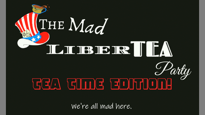 Mad LiberTEA Time!