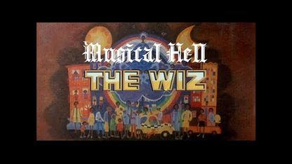 The Wiz (Musical Hell Review #39) (RE-POST)
