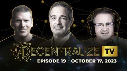 Decentralize.TV - Episode 19 - Oct 17, 2023 - Andy Schectman reveals GOLD'S ROLE in protecting financial assets from centralized banks and fiat currencies