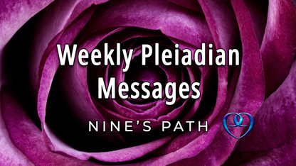 Weekly Pleiadian Message