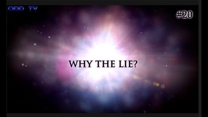 20) Why the lie?