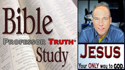 PTS - SCRIPTURES w Professor Truth