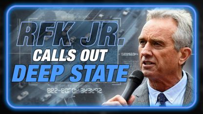 VIDEO: RFK Jr. Destroys The Deep State