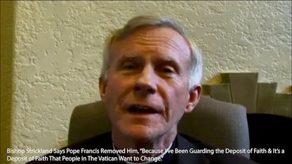 Pope | Bishop Strickland Says Pope Francis Removed Him, “Because I’ve Been Guarding the Deposit of Faith & It’s a Deposit of Faith That People In The Vatican Want to Change.”