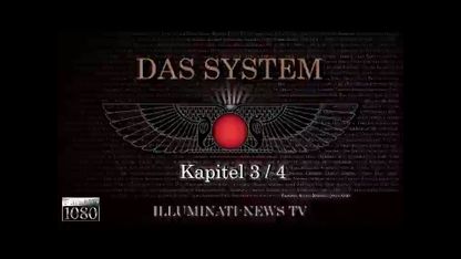 DAS SYSTEM - Kapitel 3 und 4