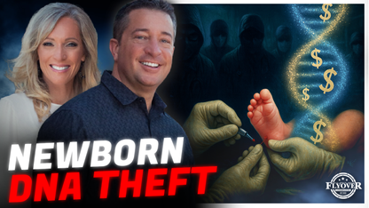 They Want Your Baby’s DNA: The Dark Side of ‘Personalized Medicine’ - Dr. Nick and Leah Wilson