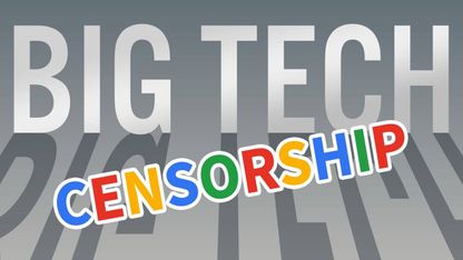 Big Tech Control, Harm & Censorship