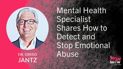 Mental Health Specialist Shares How to Detect and Stop Emotional Abuse - Dr. Gregg Jantz