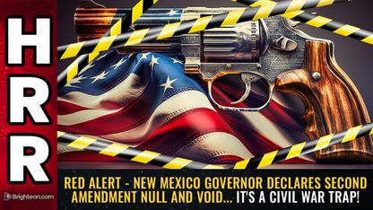 RED ALERT - New Mexico Governor declares Second Amendment NULL AND VOID... it's a civil war TRAP!