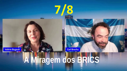 74 — 7/8) A Miragem dos BRICS e as falsas soluções