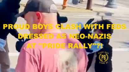 PROUD BOYS CLASH WITH FEDS DRESSED AS NEO-NAZIS AT "PRIDE RALLY"?!