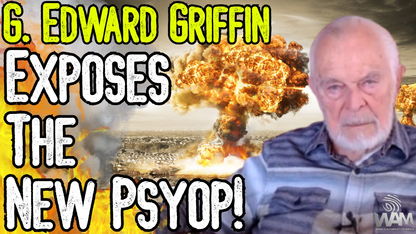 EXCLUSIVE: G. EDWARD GRIFFIN EXPOSES THE NEW PSYOP! - From Iran War To Civil War 2.0