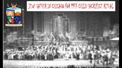Jews Gather In Chicago For 1933 Child Sacrifice Ritual