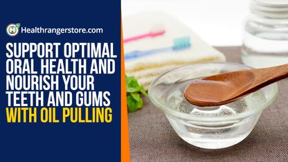 Support optimal oral health and nourish your teeth and gums with oil pulling