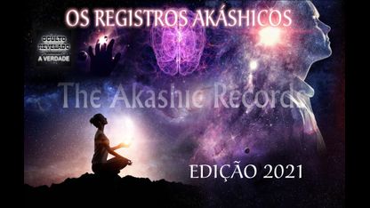 Os Registros Akáshicos - The Akashic Records - EDIÇÃO 2021