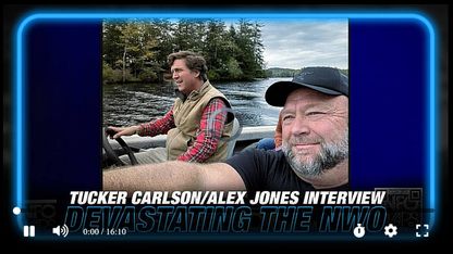 Tucker Carlson/Alex Jones Interview Devastates the New World Order!