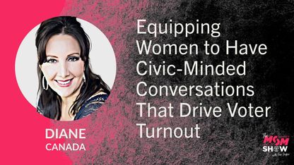 Equipping Women to Have Civic-Minded Conversations That Drive Voter Turnout - Diane Canada